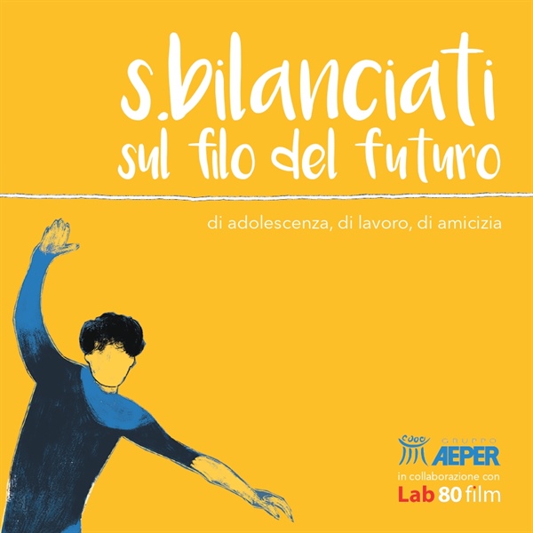 "S.bilanciati sul filo del futuro". Una rassegna cinematografica per esplorare i temi dell’adolescenza, del lavoro e dell’amicizia